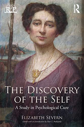 The Discovery of the Self: A Study in Psychological Cure (Relational Perspectives) von Routledge